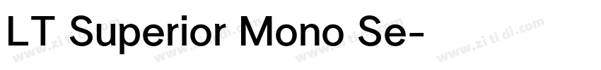 LT Superior Mono Se字体转换